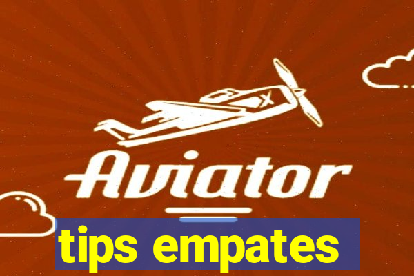 tips empates